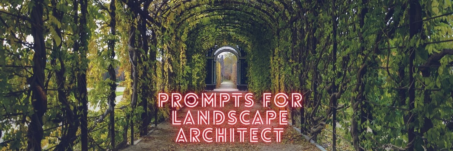 ChatGPT Prompts for Landscape Architect