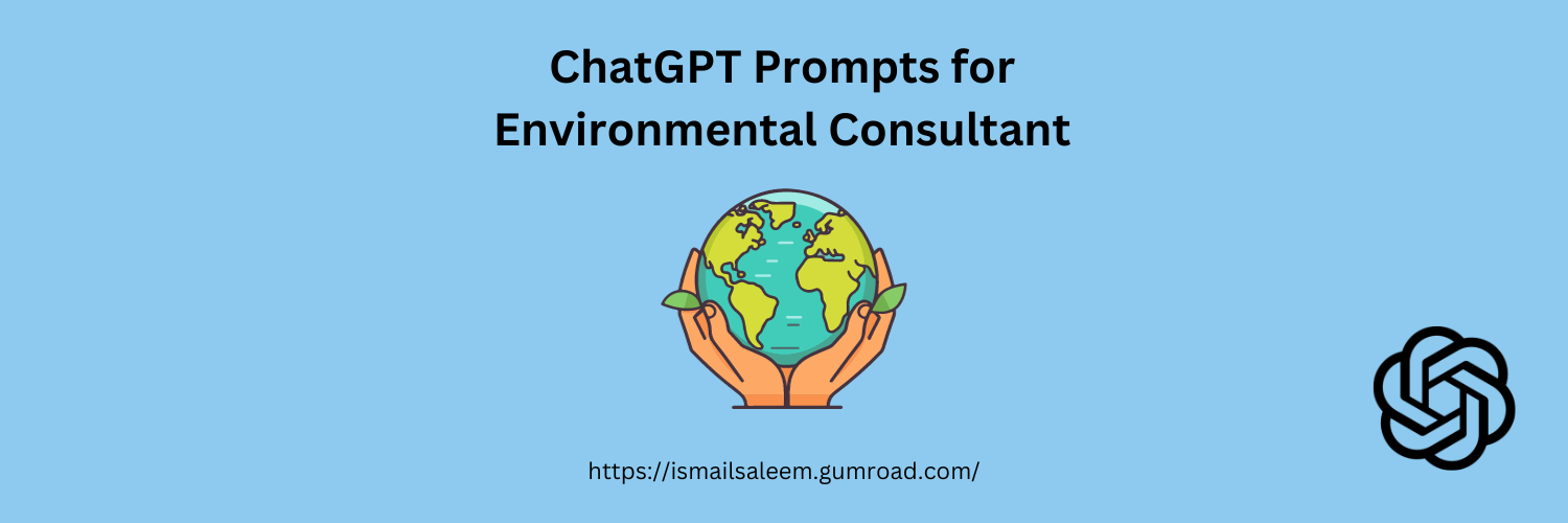 Anthropic Claude Prompts for Environmental Consultant
