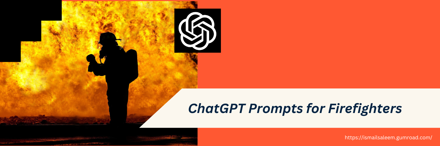 Cohere Prompts for Firefighters