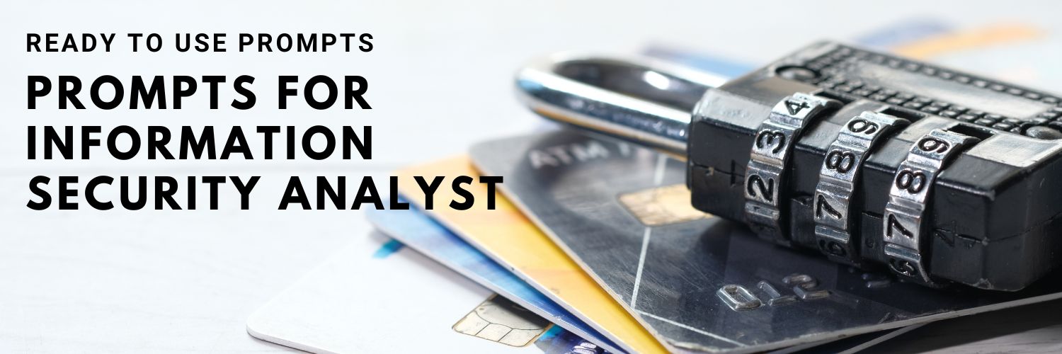 Mistral Prompts for Information Security Analyst