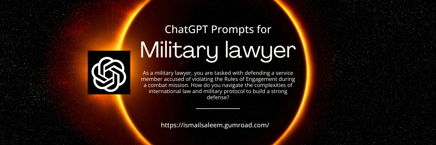 Anthropic Claude Prompts for Military Lawyer