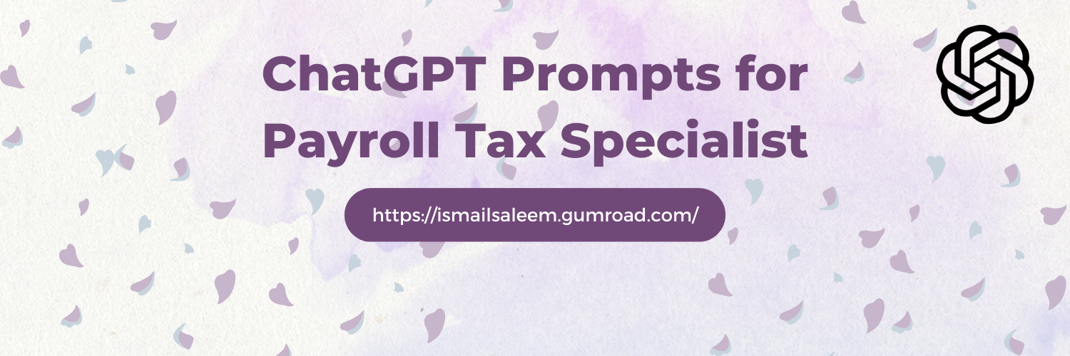 DeepSeek Prompts for Payroll Tax Specialist